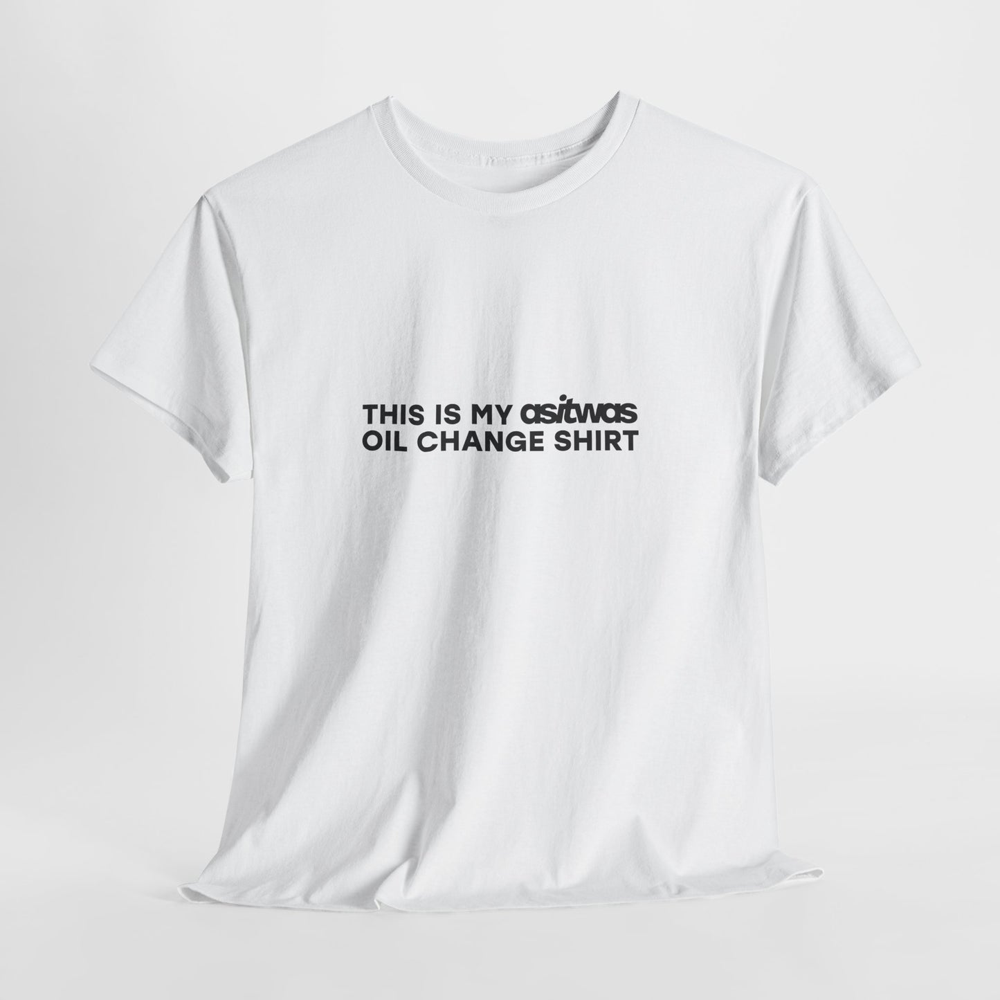 OIL CHANGE SHIRT